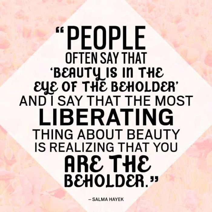 Beauty not beholder eye decide beautiful get