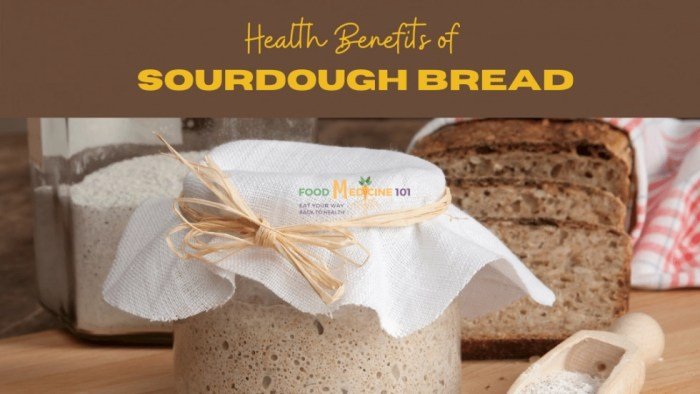 Sourdough benefits nutritionyoucanuse